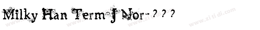 Milky Han Term J Nor字体转换